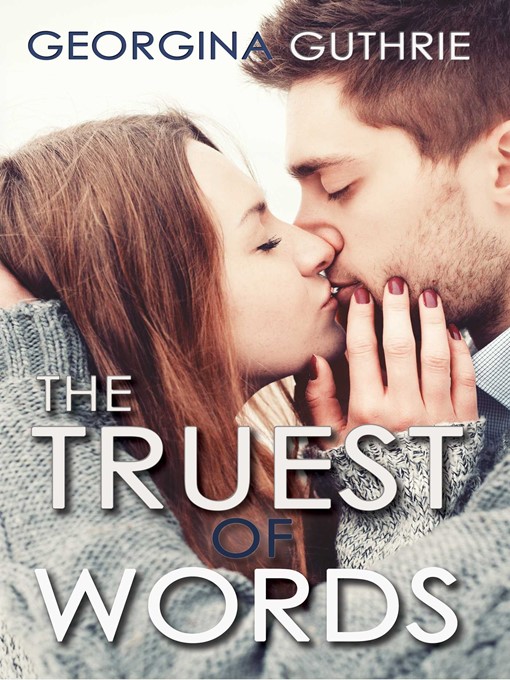 Title details for The Truest of Words by Georgina Guthrie - Wait list